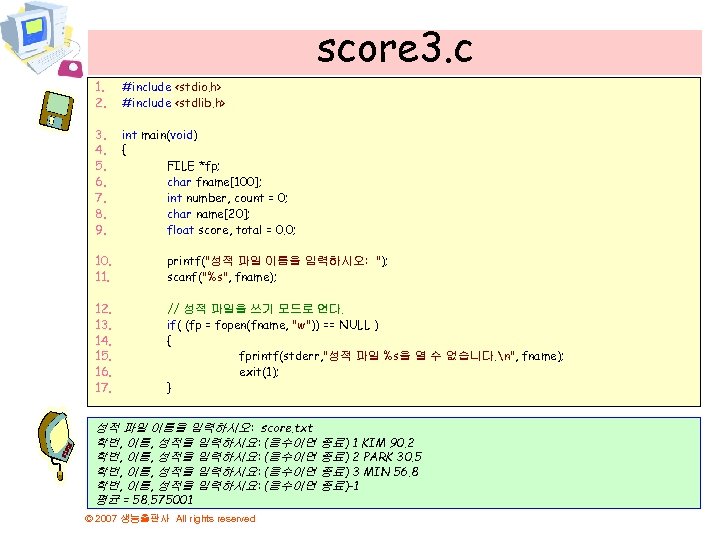 score 3. c 1. 2. #include <stdio. h> #include <stdlib. h> 3. 4. 5.