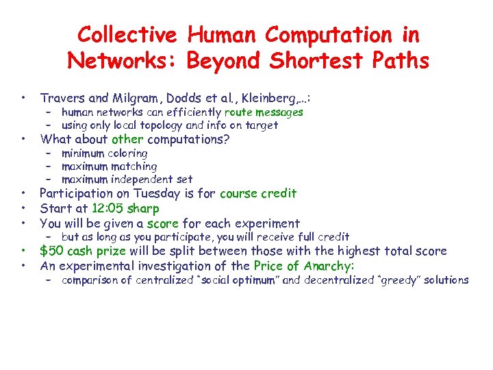 Collective Human Computation in Networks: Beyond Shortest Paths • Travers and Milgram, Dodds et