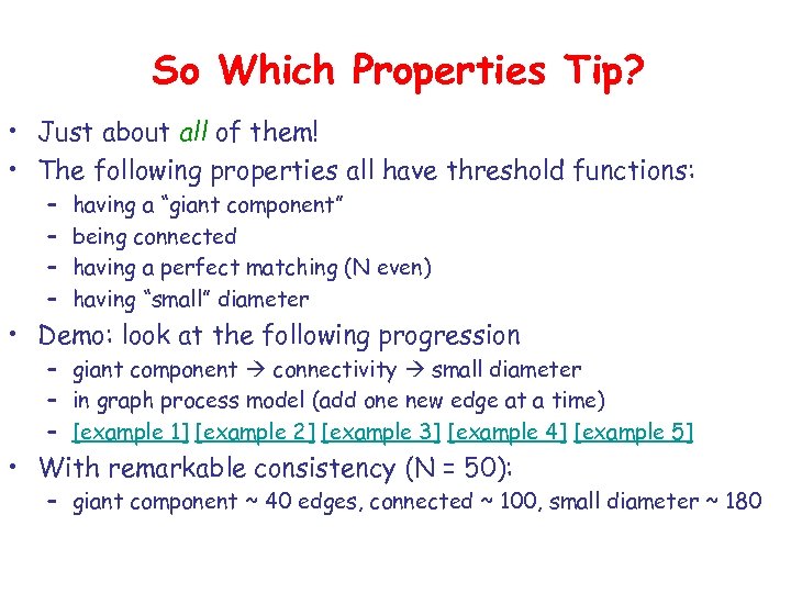 So Which Properties Tip? • Just about all of them! • The following properties