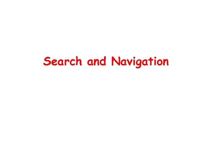 Search and Navigation 