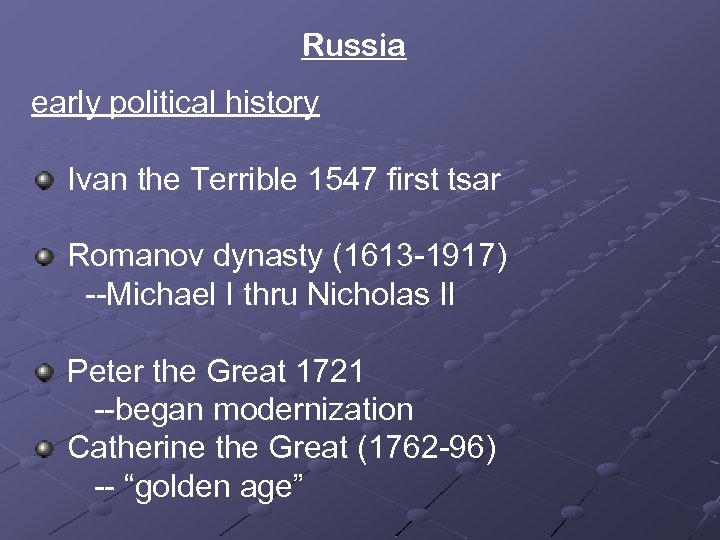 Russia early political history Ivan the Terrible 1547 first tsar Romanov dynasty (1613 -1917)
