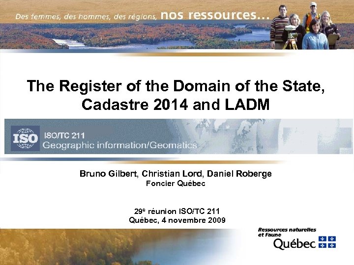 The Register of the Domain of the State, Cadastre 2014 and LADM Bruno Gilbert,