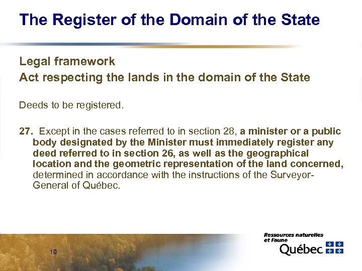 The Register of the Domain of the State Legal framework Act respecting the lands