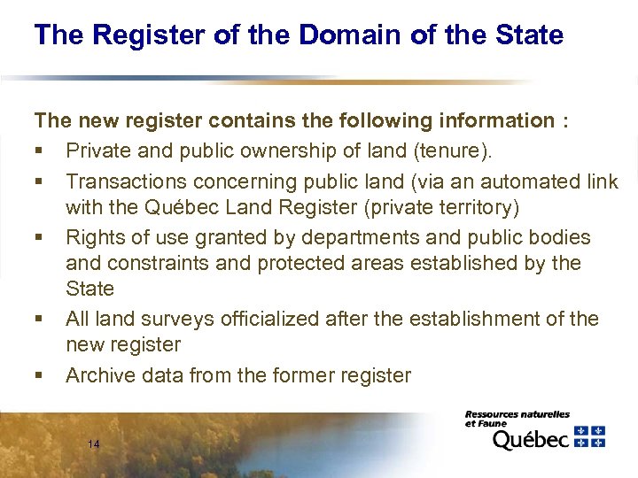 The Register of the Domain of the State The new register contains the following