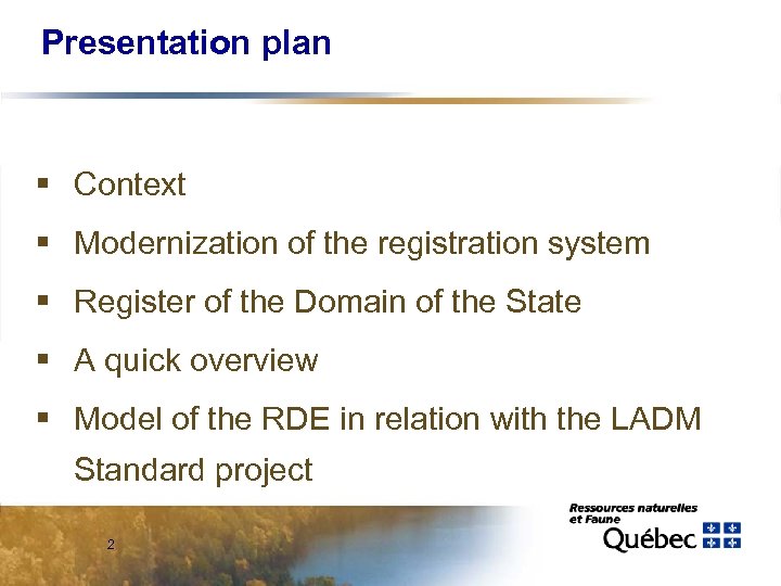 Presentation plan § Context § Modernization of the registration system § Register of the