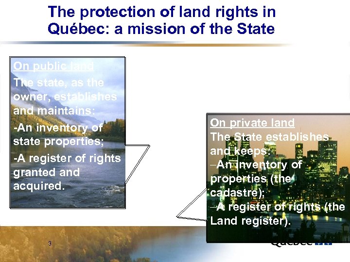 The protection of land rights in Québec: a mission of the State On public