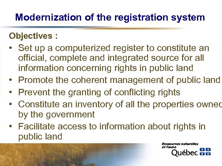 Modernization of the registration system Objectives : • Set up a computerized register to