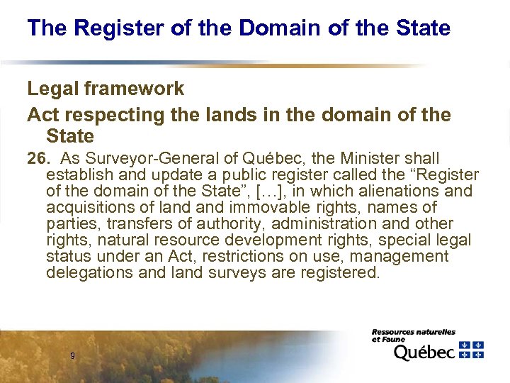The Register of the Domain of the State Legal framework Act respecting the lands