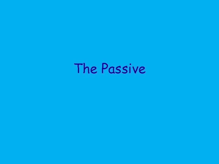The Passive 