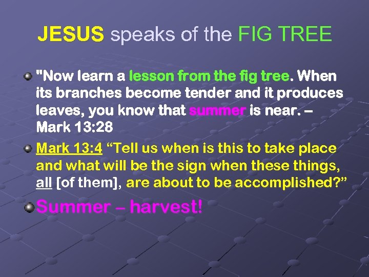 JESUS speaks of the FIG TREE 