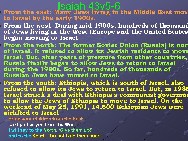 Isaiah 43 v 5 -6 the Middle East move From the east: Many Jews