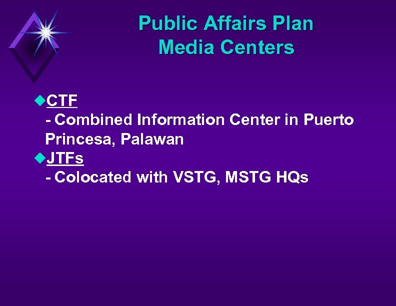 Public Affairs Plan Media Centers u. CTF - Combined Information Center in Puerto Princesa,