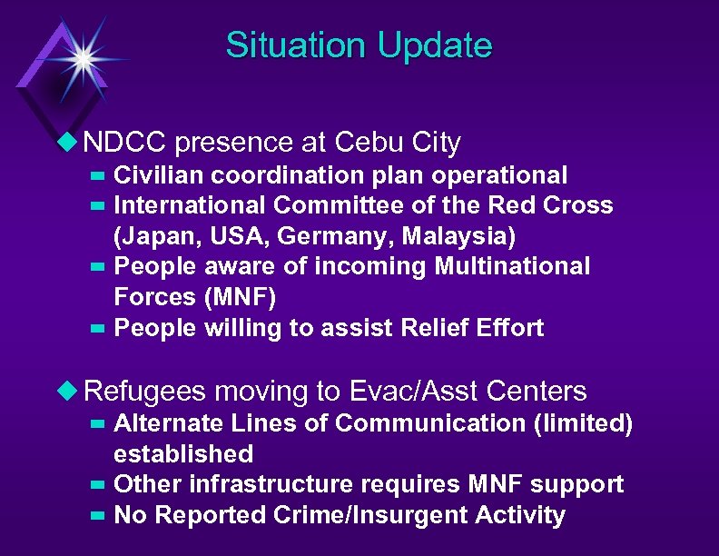 Situation Update u NDCC presence at Cebu City – Civilian coordination plan operational –