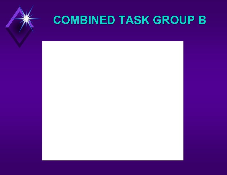 COMBINED TASK GROUP B 