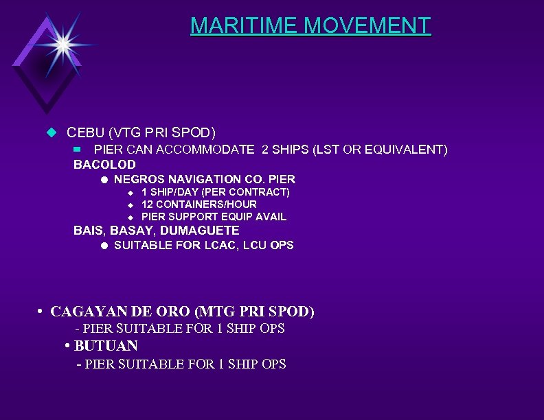 MARITIME MOVEMENT u CEBU (VTG PRI SPOD) – PIER CAN ACCOMMODATE 2 SHIPS (LST