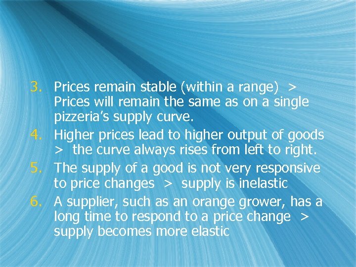 3. Prices remain stable (within a range) > Prices will remain the same as