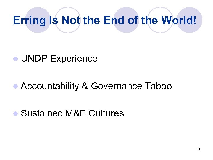 Erring Is Not the End of the World! l UNDP Experience l Accountability l