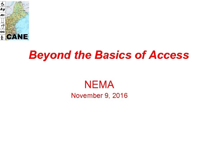 Beyond the Basics of Access NEMA November 9, 2016 