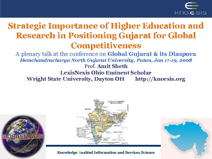 Strategic Importance of Higher Education and Research in Positioning Gujarat for Global Competitiveness A