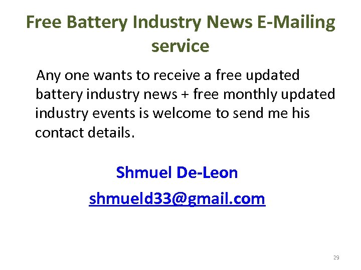 Free Battery Industry News E-Mailing service Any one wants to receive a free updated