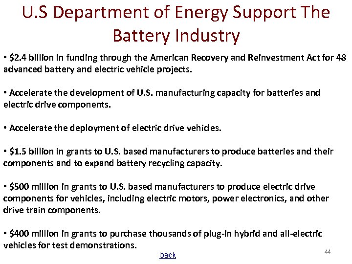 U. S Department of Energy Support The Battery Industry • $2. 4 billion in