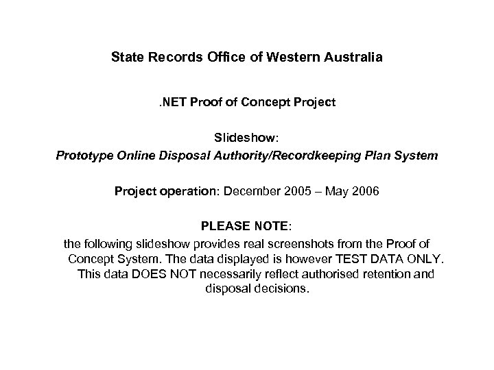 State Records Office of Western Australia. NET Proof of Concept Project Slideshow: Prototype Online