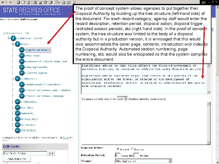 The proof of concept system allows agencies to put together their Disposal Authority by