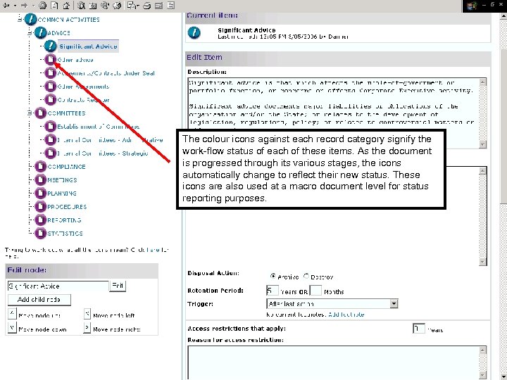 The colour icons against each record category signify the work-flow status of each of