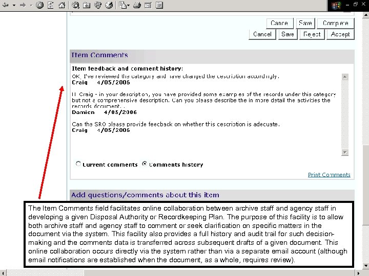 The Item Comments field facilitates online collaboration between archive staff and agency staff in
