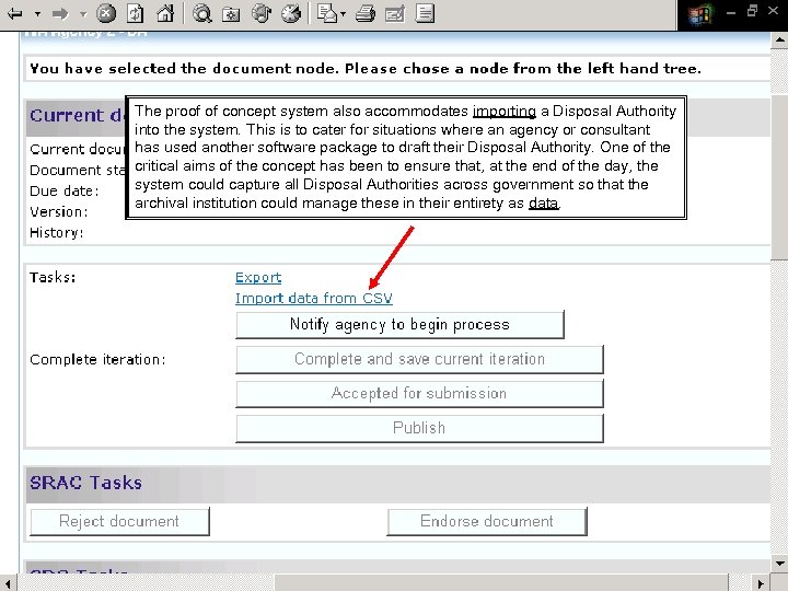 The proof of concept system also accommodates importing a Disposal Authority into the system.
