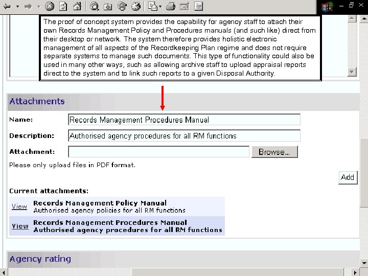 The proof of concept system provides the capability for agency staff to attach their