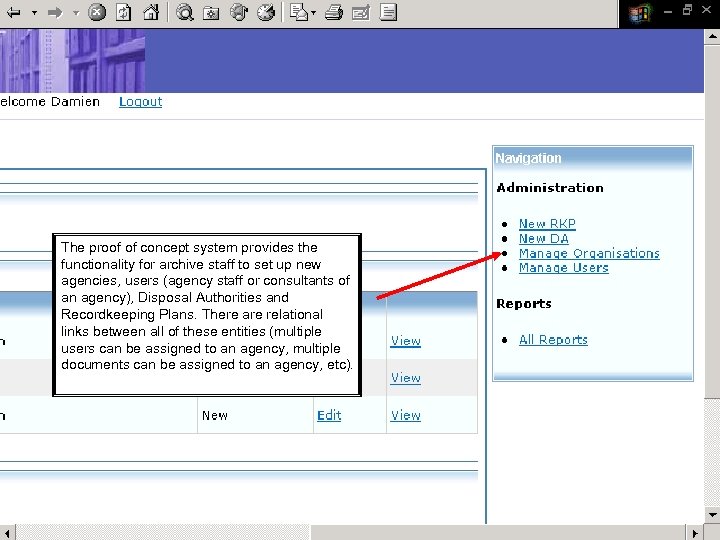 The proof of concept system provides the functionality for archive staff to set up