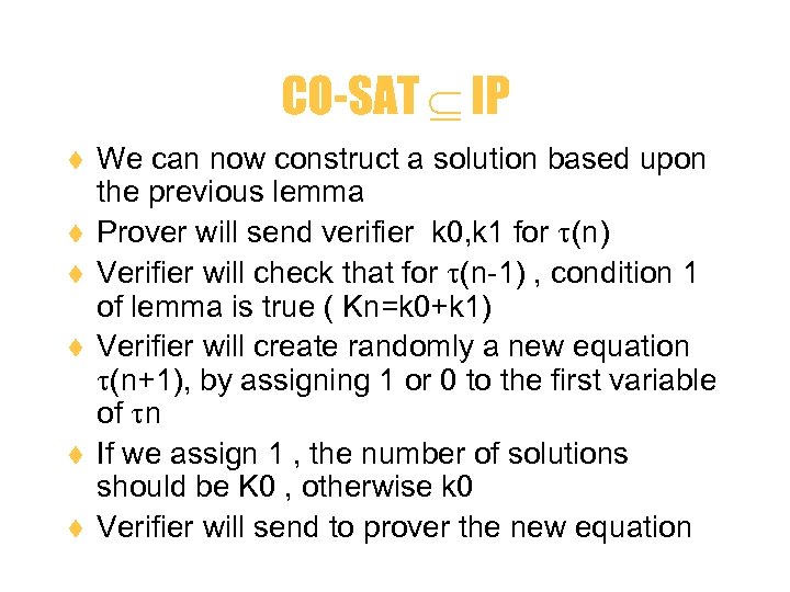 CO-SAT IP t t t We can now construct a solution based upon the