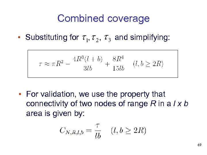 Combined coverage • Substituting for , , and simplifying: • For validation, we use