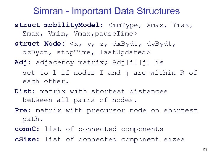 Simran - Important Data Structures struct mobility. Model: <mm. Type, Xmax, Ymax, Zmax, Vmin,