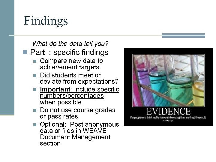 Findings What do the data tell you? n Part I: specific findings n n
