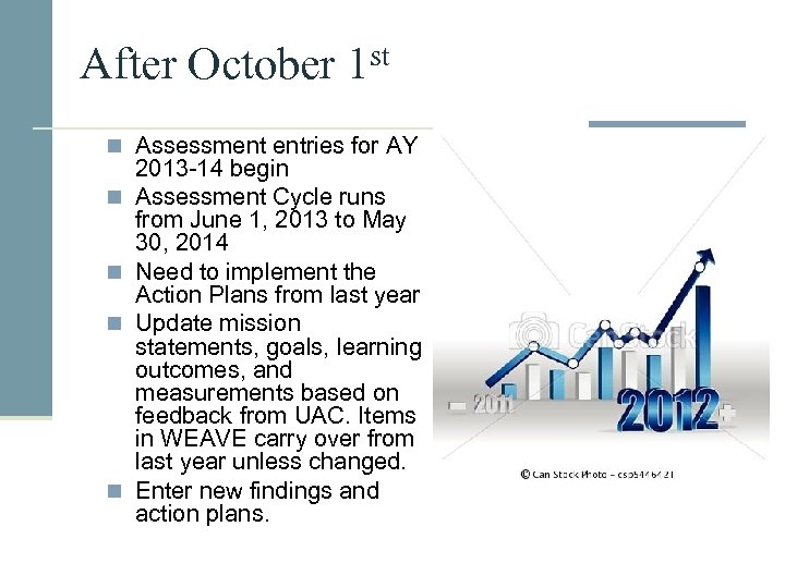 After October st 1 n Assessment entries for AY n n 2013 -14 begin