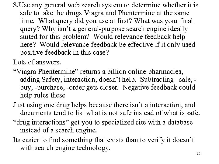 8. Use any general web search system to determine whether it is safe to