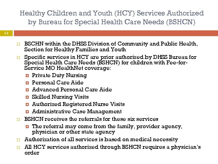 Healthy Children and Youth (HCY) Services Authorized by Bureau for Special Health Care Needs