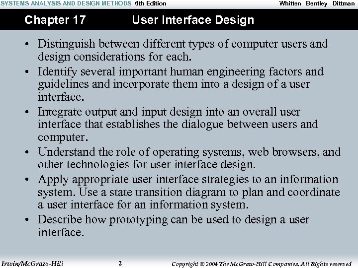 SYSTEMS ANALYSIS AND DESIGN METHODS 6 th Edition Chapter 17 Whitten Bentley Dittman User