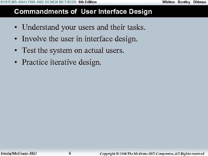 SYSTEMS ANALYSIS AND DESIGN METHODS 6 th Edition Whitten Bentley Dittman Commandments of User