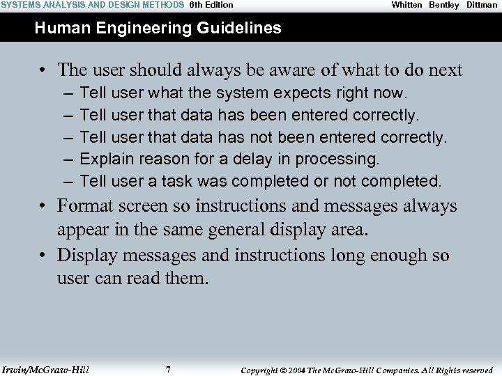 SYSTEMS ANALYSIS AND DESIGN METHODS 6 th Edition Whitten Bentley Dittman Human Engineering Guidelines