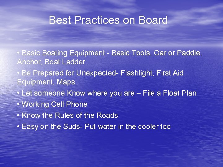 Best Practices on Board • Basic Boating Equipment - Basic Tools, Oar or Paddle,