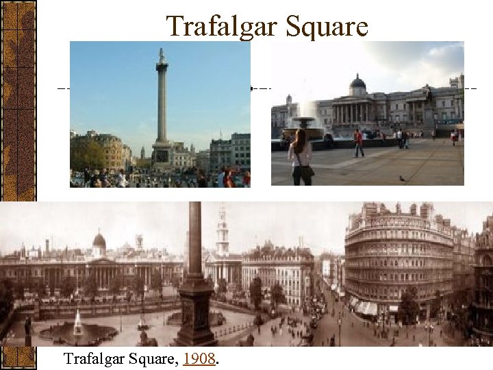 Trafalgar Square, 1908. 