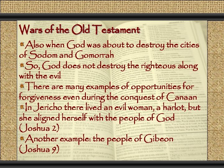 Wars of the Old Testament Also when God was about to destroy the cities