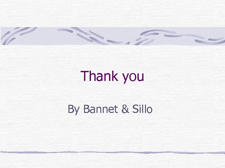 Thank you By Bannet & Sillo 