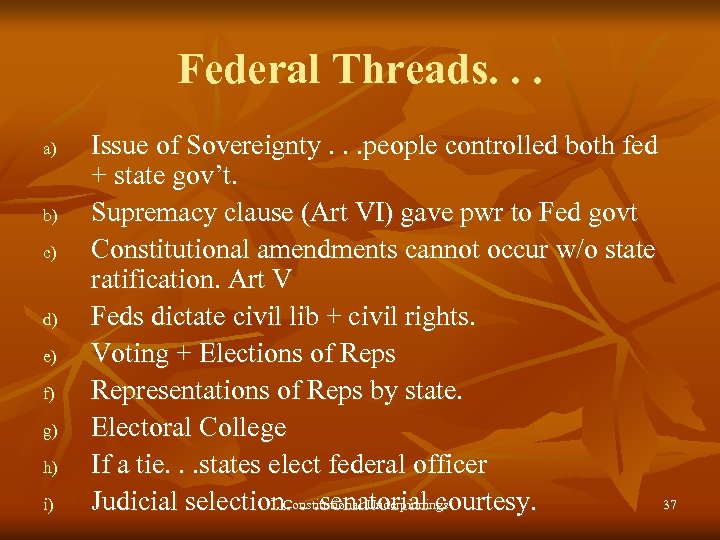 Federal Threads. . . a) b) c) d) e) f) g) h) i) Issue