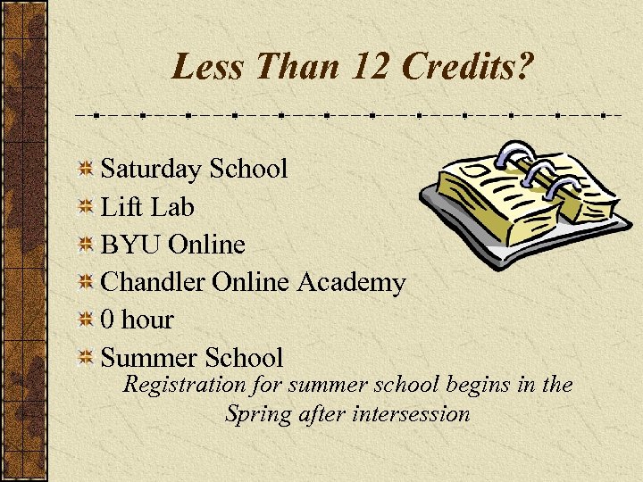 Less Than 12 Credits? Saturday School Lift Lab BYU Online Chandler Online Academy 0