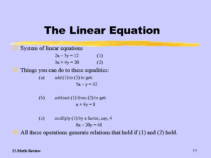 The Linear Equation z System of linear equations 2 x – 5 y =