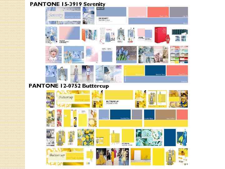 PANTONE 15 -3919 Serenity PANTONE 12 -0752 Buttercup 